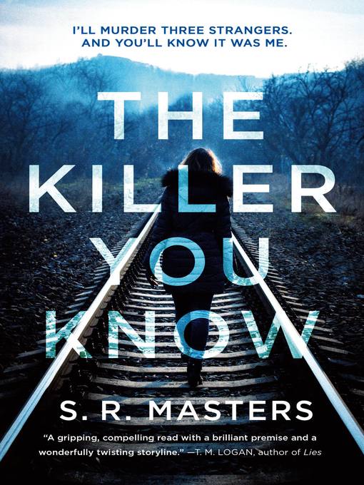 Title details for The Killer You Know by S. R. Masters - Available